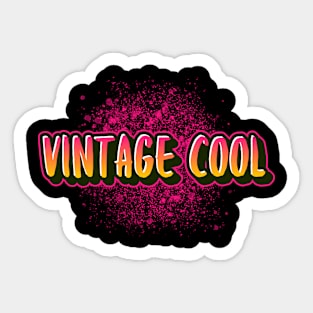 Vintage cool funny sayings for mature and old people Sticker